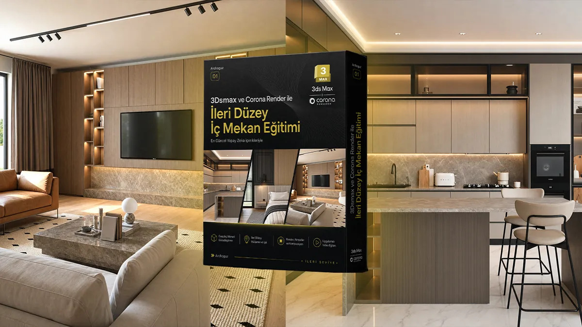3ds Max Corona Render ile İç Mekan Canlı Eğitim